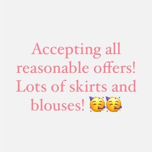 I have a lot of skirts and blouses! Come check out my closet!!